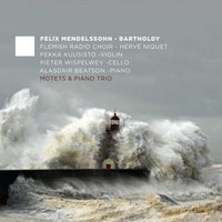 Felix Mendelssohn Mendelssohn: Motets & Piano Trio Album