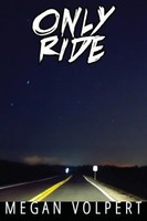 Megan Volpert | Only Ride | Taschenbuch | Englisch (2014) | Ean 9781937420611