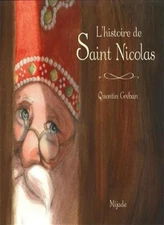 HISTOIRE DE SAINT NICOLAS By GREBAN, QUENTIN QUENTIN GREBAN,