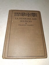 La Hermana San Sulpicio By Armando Palacio Valdez Spanish antique 1925