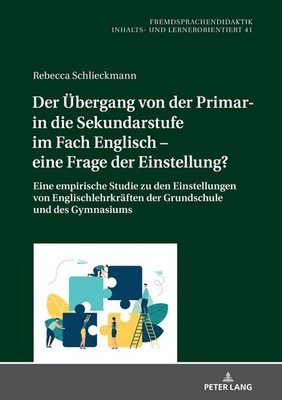Der Uebergang Von Der Primar- In Die Sekundarstufe Im Fach Englisch - Eine Frage