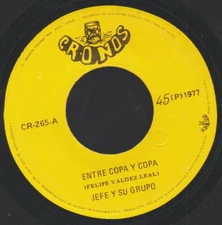EL JEFE Y SU GRUPO NORTEÑO TEX-MEX MEXICAN 45 ENTRE COPA Y COPA 1977 CRONOS 265
