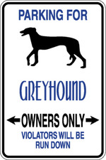 Parking For Greyhound Owners Only Dog Metal Aluminum 12" x 8" Sign
