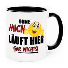 Ohne mich Tasse mit Spruch lustig witzig Arbeit Chefin Kollegin Büro Kollege
