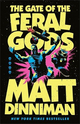The Gate of the Feral Gods | Matt Dinniman | englisch