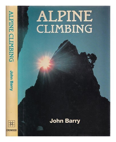 BARRY, JOHN El manual de escalada alpina 1988 primera edición tapa dura