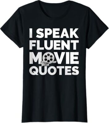 Speak Fluent Movie Quotes Funny Movie Lover Theme Ladies' Crewneck T-Shirt