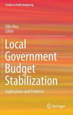 Local Government Budget Stabilization: Explorations and Evidence by Yilin Hou