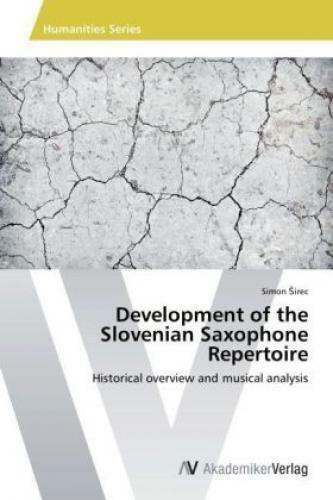 Thumbnail - Development Of The Slovenian Saxophone Repertoire Historical Overview