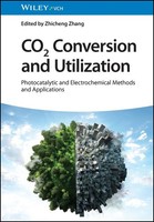 CO2 Conversion And Utilization ~ Zhicheng Zhang ~ 9783527352029