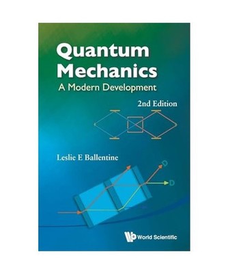 QUANTUM MECHANICS: A MODERN DEVELOPMENT [2ND EDITION]: A MODERN DEVELOPMENT 