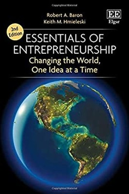 Essentials of Entrepreneurship : Changing the World, One Idea at