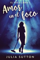 Julia Sutton | Amor En El Foco | Taschenbuch | Spanisch (2024) | El Foco