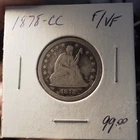 Antique 1878 CC Seated Liberty Quarter 25C Silver Fine to Very Fine Carson City