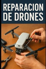 Reparacin de Drones by Eyber Angulo (Spanish) Paperback Book