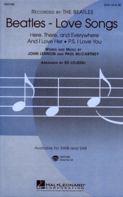 Beatles Love Songs Medley Noten für Chor SATB/PF Ed Lojeski (Arr.)