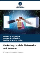 Marketing, Soziale Netzwerke Und Konsum Auf Instagram Angewandte Strategien Buch