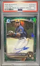 2025 Bowman Luis Pena #CPA-LP Green Grass Refractor AUTO 4/99 RC Brewers PSA 10