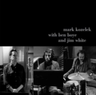 MARK KOZELEK/BEN BOYE/JIM WHITE: MARK KOZELEK WITH BEN BOYE AND JIM WHITE - CD