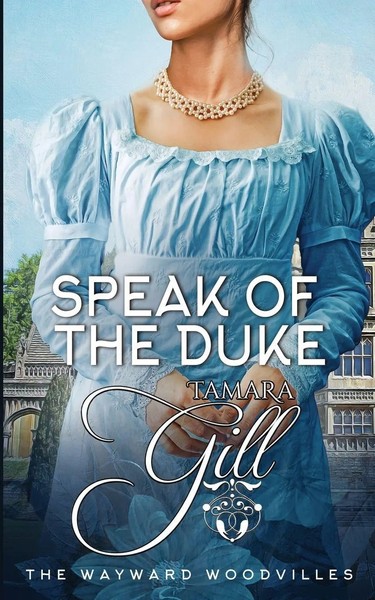 Tamara Gill | Speak Of The Duke | Taschenbuch | Englisch (2023) | Tamara Gill-image