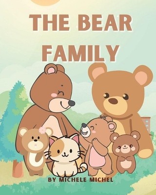 The Bear Family by Michele Michel Paperback Book
