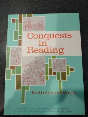 1962 Conquests in Reading Kottmeyer Ware McGraw Hill Soft Cover 144 Pages