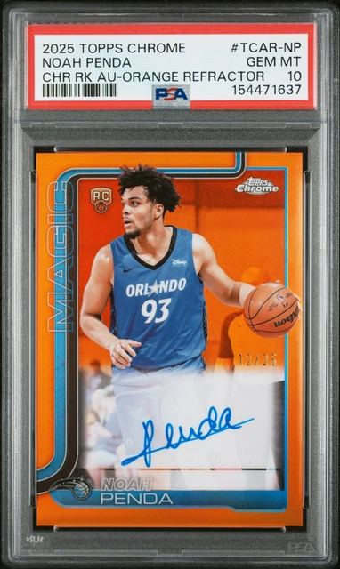 2025 Topps Chrome Rookie Auto Orange Refractor Noah Penda Rookie RC 12/25 PSA 10