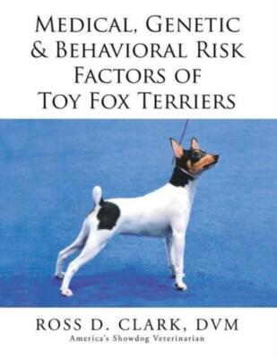 Medical, Genetic & Behavioral Risk Factors Of Toy Fox Terriers
