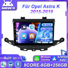 Android 14 Für Opel Astra K 2015-2019 Autoradio Navi RDS CarPlay 8+256GB DAB+AM