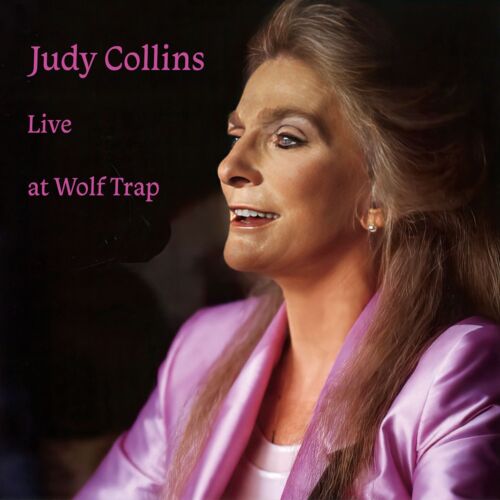 Judy Collins Live at Wolf Trap (CD) Album - Imagen 1 de 3