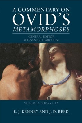 A Commentary on Ovids Metamorphoses Volume 2 Books 712 PAPERBACK 9781009168038