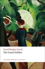 The Good Soldier by Ford Madox Ford (Paperback Book)