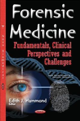 Forensic Medicine : Fundamentals, Clinical Perspectives and Challenges, Paper...