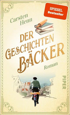 Der Geschichtenbäcker: Roman | Für alle Fans von »Der Buchspazierer« Carsten Hen