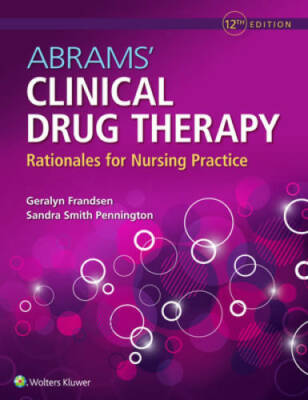 Abrams Clinical Drug Therapy: Rationales for Nursing Practice - GOOD