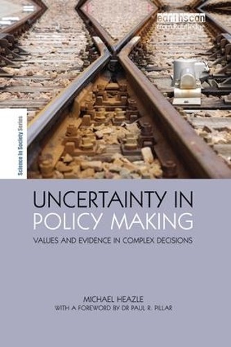 Uncertainty in Policy Making - 9781138986381