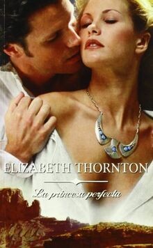 La princesa perfecta: 2 (Romantica) von Thornton, Elizabeth | Buch | Zustand gut