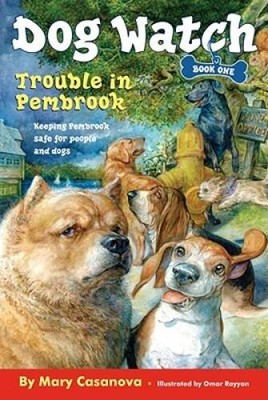 Trouble in Pembrook (Dog Watch) - Paperback By Casanova, Mary - VERY GOOD