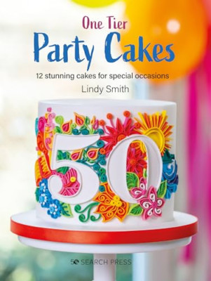 One-Tier Party Cakes: 12 Stunning Cakes for Special Occ - Paperback / softback N