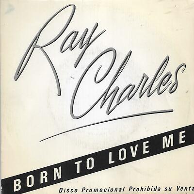 RAY CHARLES 7''PS Spain 1982 Born to love me PROMO