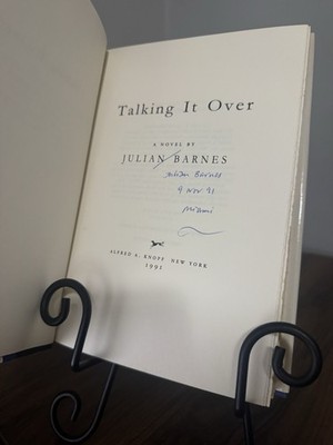 SIGNED & INSCRIBED: Hardcover W/DJ- Talking It Over Julian Barnes Hardcover 1991