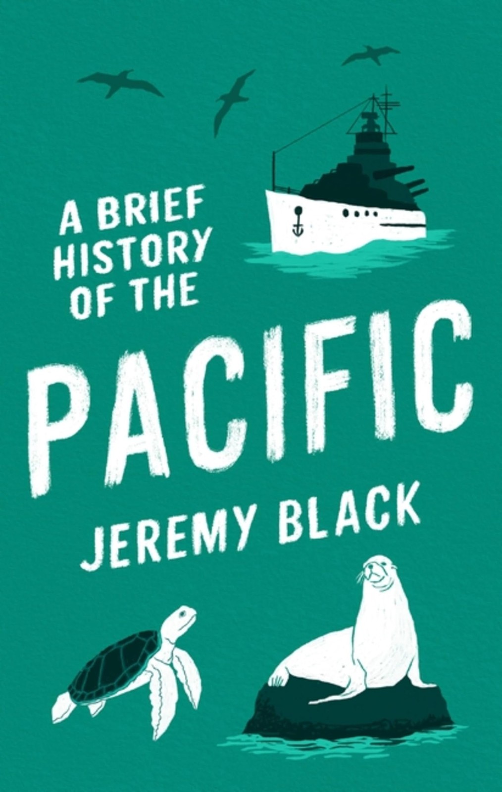 A Brief History of the Pacific: The Great Ocean (Brief Histories