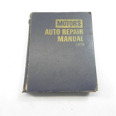 VINTAGE 1970 MOTORS AUTOMOTIVE REPAIR MANUAL ALL MAKES MODELS HARDCOVER
