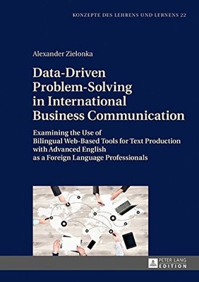 DATA-DRIVEN PROBLEM-SOLVING IN INTERNATIONAL BUSINESS By Alexander Zielonka NEW