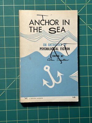 Anchor In The Sea An Anthology of Psychological Fiction by Alan Swallow