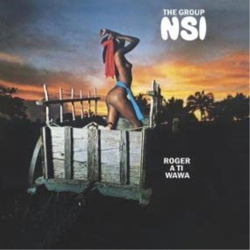 Группа NSI Roger A Ti Wawa (винил) (ИМПОРТ ИЗ Великобритании)