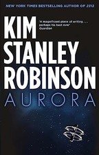Aurora by Kim Stanley Robinson Book The Cheap Fast Free Post