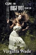 Virginia Wade Cum For Bigfoot (Paperback)