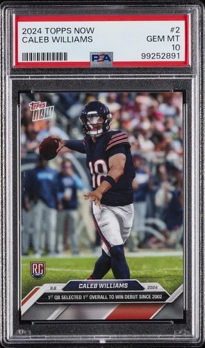 2024 TOPPS NOW #2 CALEB WILLIAMS ROOKIE RC PSA 10
