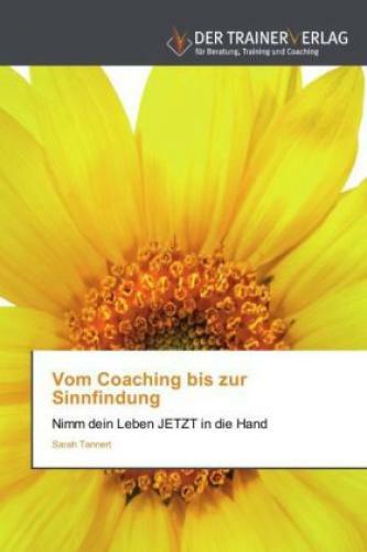 Thumbnail - Vom Coaching Bis Zur Sinnfindung Nimm Dein Leben Jetzt In Die Hand